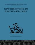 New Directions in Psycho-Analysis
