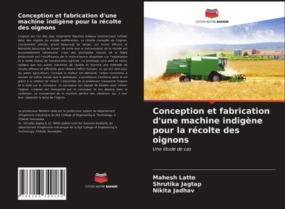 Conception et fabrication d’une machine indigène pour la récolte des oignons