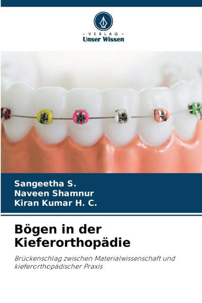 Bögen in der Kieferorthopädie