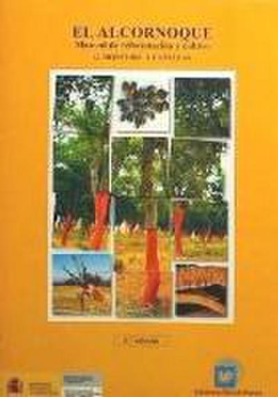 El alcornoque : manual de reforestación y cultivo