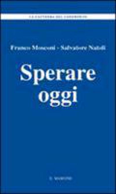 Sperare oggi