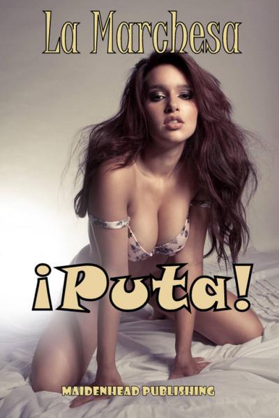 ¡Puta!