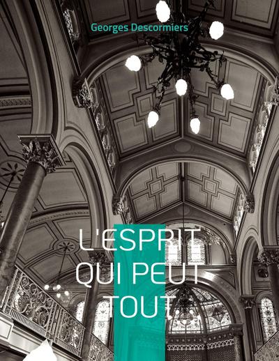 L’Esprit qui peut tout