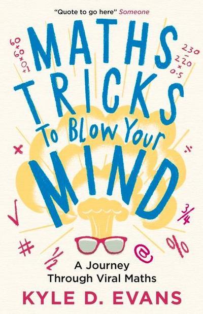 Maths Tricks to Blow Your Mind: A Journey Through Viral Maths