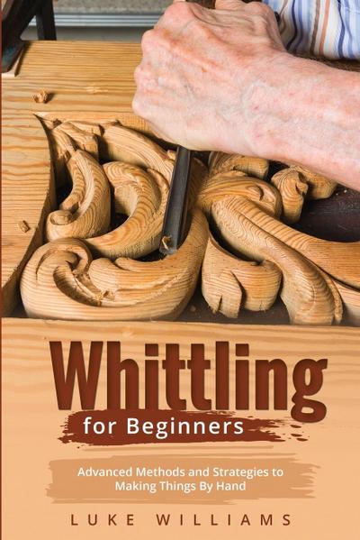 WHITTLING  FOR  BEGINNERS