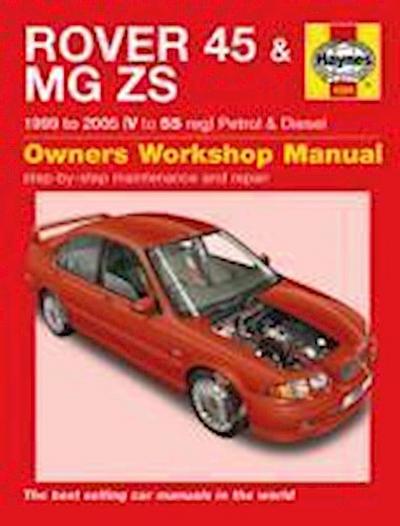 Rover 45 and MG ZS Petrol and Diesel Service and Repair Manual
