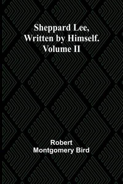 Sheppard Lee, Written by Himself. Volume II