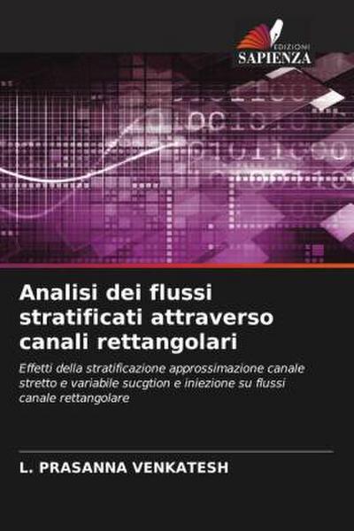Analisi dei flussi stratificati attraverso canali rettangolari