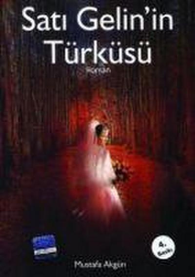 Sati Gelinin Türküsü