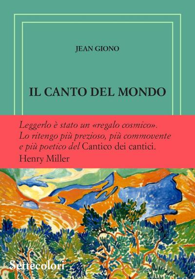 Giono, J: Canto del mondo. Ediz. numerata