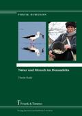 Natur und Mensch im Donaudelta
