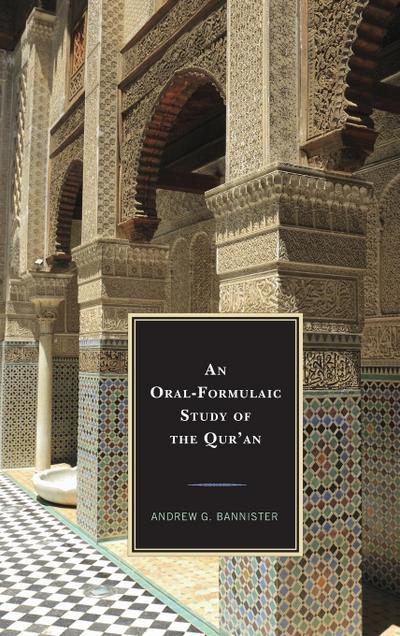 Oral-Formulaic Study of the Qur’an