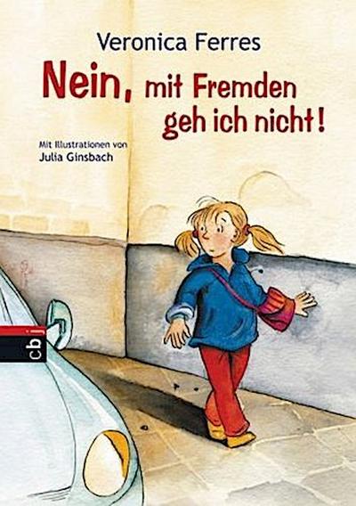 Nein, mit Fremden geh ich nicht!
