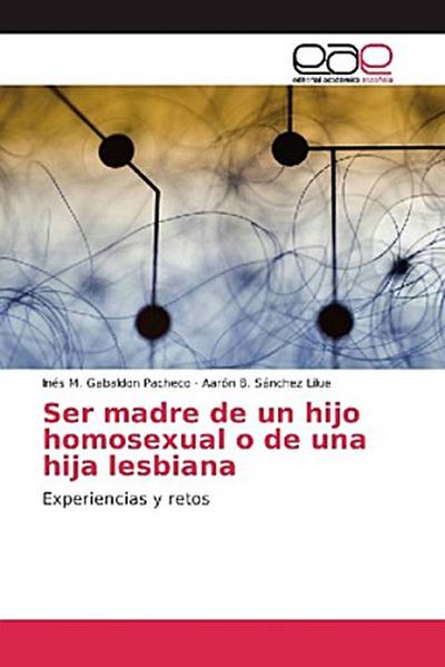 Ser madre de un hijo homosexual o de una hija lesbiana