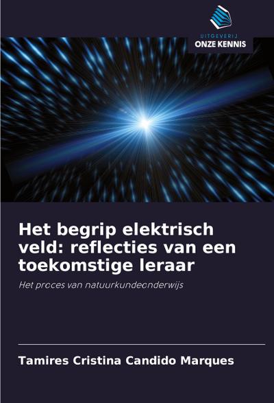 Het begrip elektrisch veld: reflecties van een toekomstige leraar