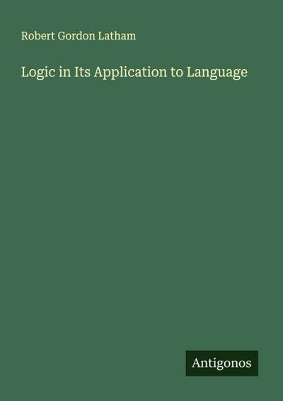 Logic in Its Application to Language