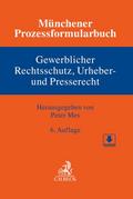 Münchener Prozessformularbuch 5: Gewerblicher Rechtsschutz, Urheber- und Presserecht