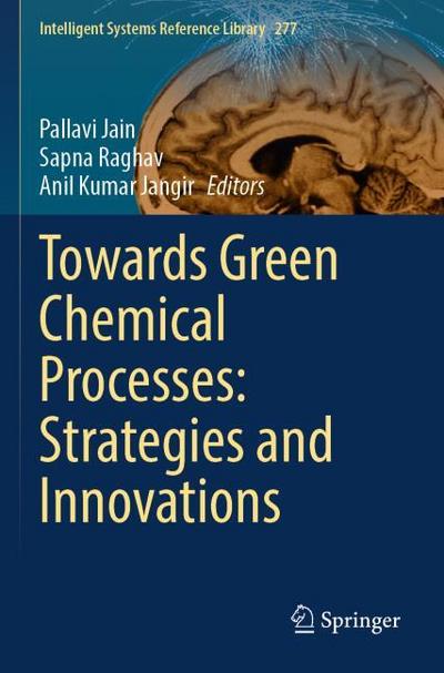 Towards Green Chemical Processes: Strategies and Innovations