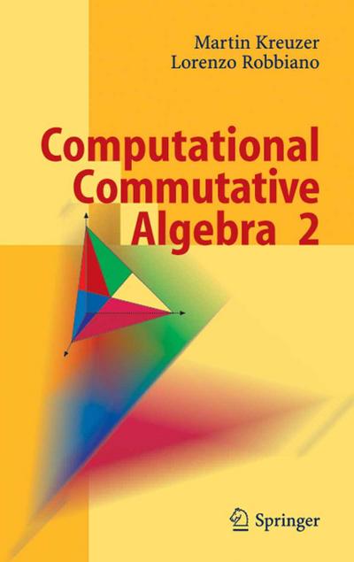 Computational Commutative Algebra 2