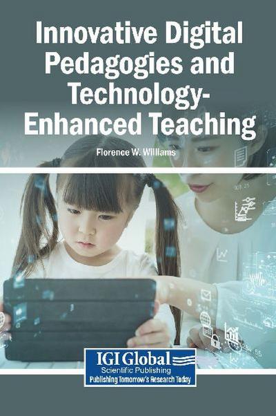 Innovative Digital Pedagogies and Technology-Enhanced Teaching