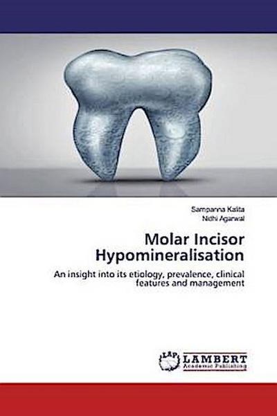 Molar Incisor Hypomineralisation