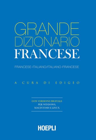Grande dizionario francese. Francese-Italiano / Italiano-Francese