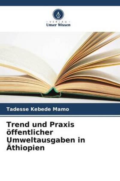 Trend und Praxis öffentlicher Umweltausgaben in Äthiopien