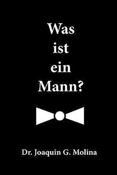 Was ist ein Mann?