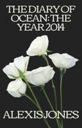The Diary Of Ocean: The Year 2014 (Fiction, #2)