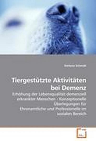 Tiergestützte Aktivitäten bei Demenz