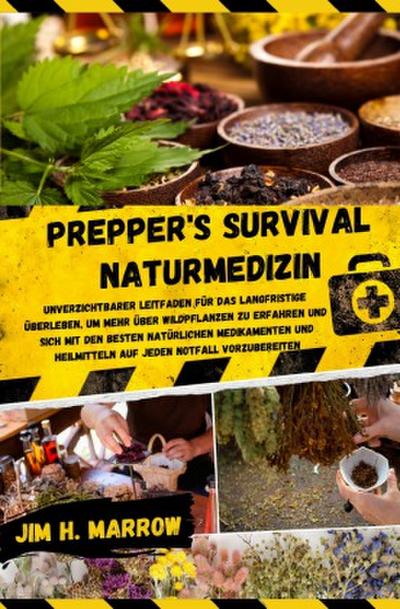 Prepper’s Survival Naturmedizin