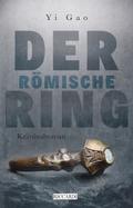 Der römische Ring von Yi Gao | Ebook
