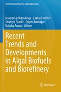 Recent Trends and Developments in Algal Biofuels a
