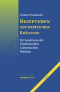 Rezepturen aus westlichen Kräutern für Syndrome der Traditionellen Chinesischen Medizin