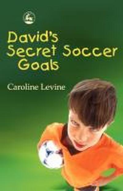 David’s Secret Soccer Goals