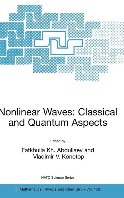 Nonlinear Waves: Classical and Quantum Aspects