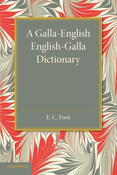 A Galla-English English-Galla Dictionary