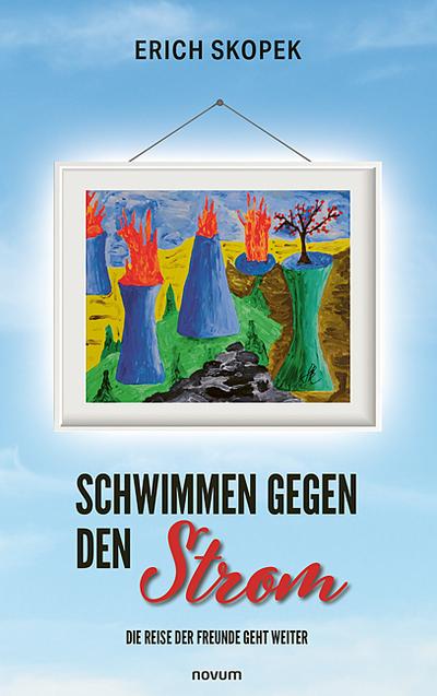 Schwimmen gegen den Strom - Die Reise der Freunde geht weiter
