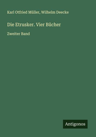Die Etrusker. Vier Bücher