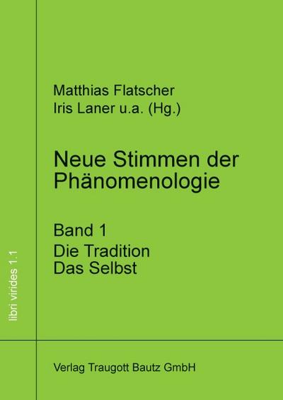 Neue Stimmen der Phänomenologie, Band 1