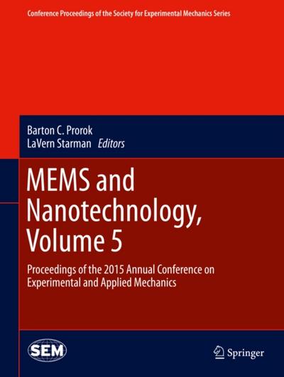 MEMS and Nanotechnology, Volume 5