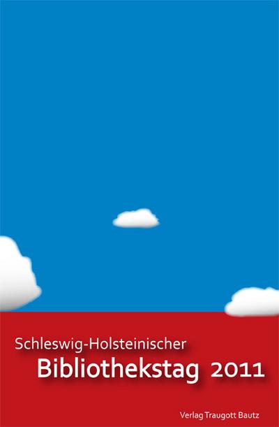 Schleswig-Holsteinischer Bibliothekstag 2011