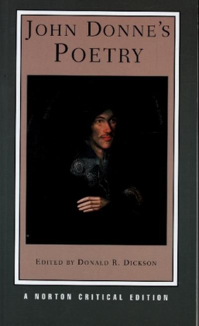 John Donne's Poetry: A Norton Critical Edition - John Donne