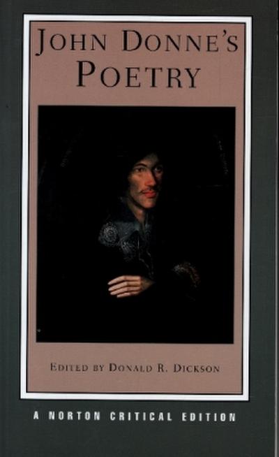 John Donne’s Poetry: A Norton Critical Edition