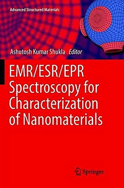 EMR/ESR/EPR Spectroscopy for Characterization of Nanomaterials