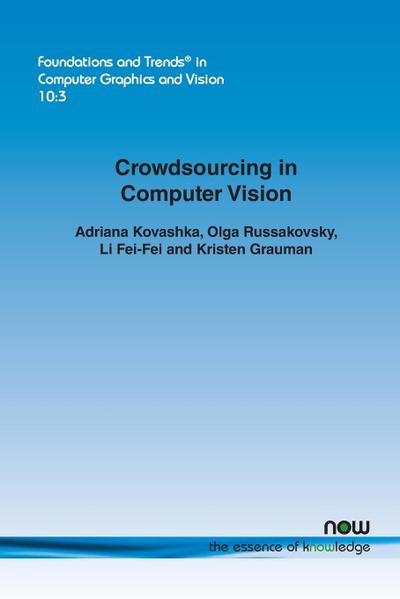 Crowdsourcing in Computer Vision