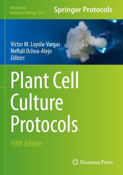 Plant Cell Culture Protocols