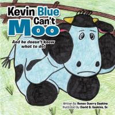 Kevin Blue Can’t Moo