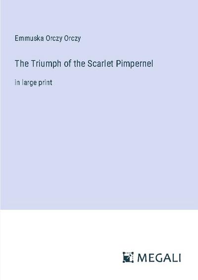 The Triumph of the Scarlet Pimpernel