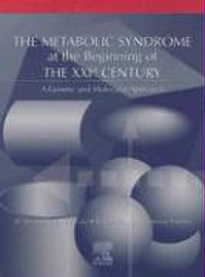 The metabolic syndrome at the beginning of the XXst century : a genetic and molecular approach